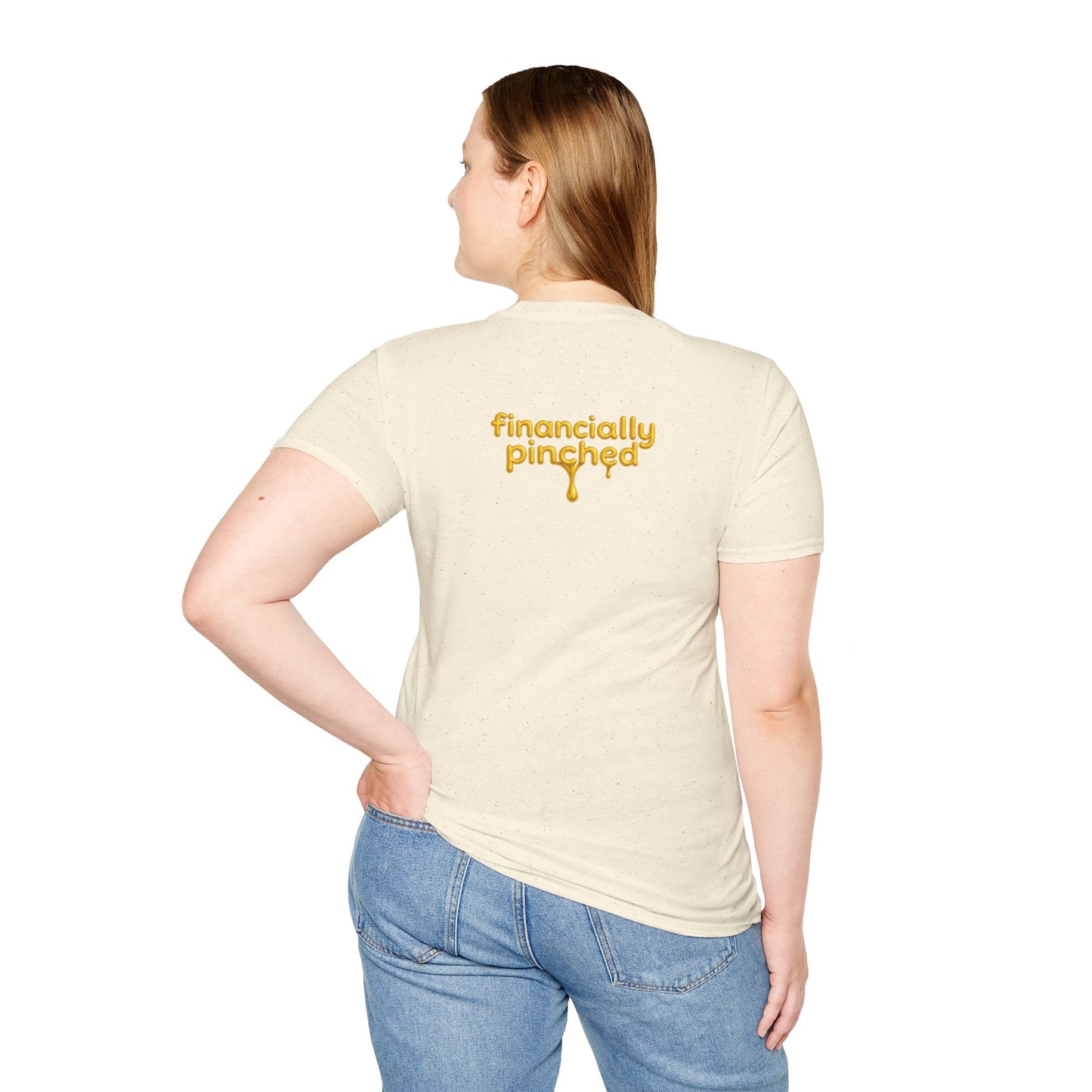 I'm Not Broke, I'm Financially Pinched T-Shirt